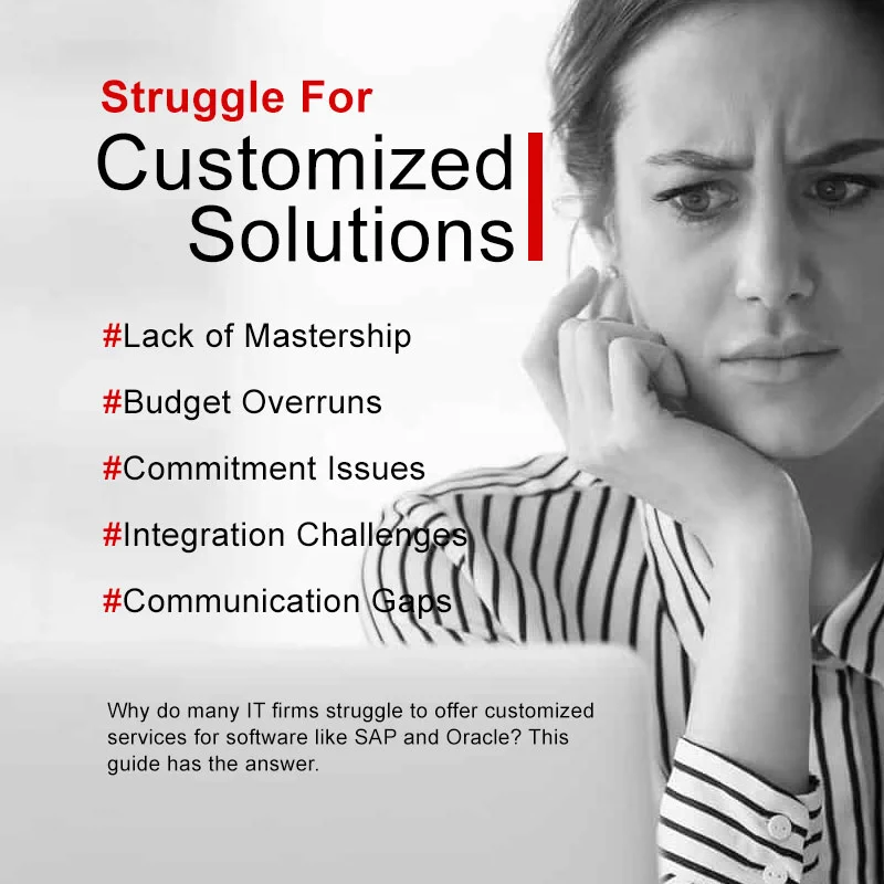 Struggle to Offer Customized Solutions